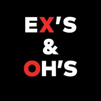 EX'S AND OH'S